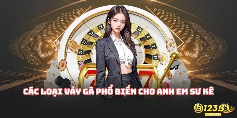 Các loại vảy gà phổ biến cho anh em sư kê