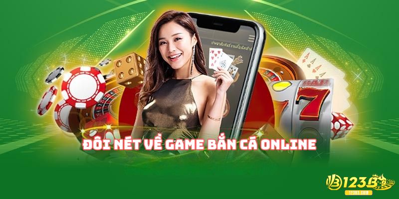 Đôi nét về game bắn cá online hiện nay
