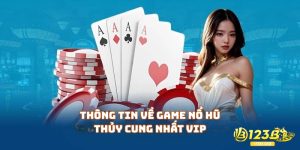 Thông tin về game Nổ Hũ Thủy Cung Nhất Vip