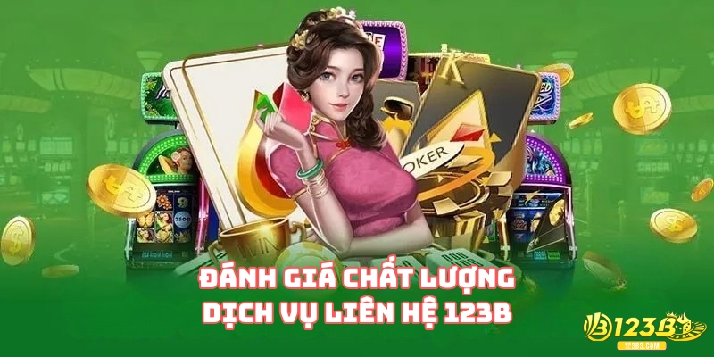 Đánh giá chất lượng dịch vụ liên hệ 123B